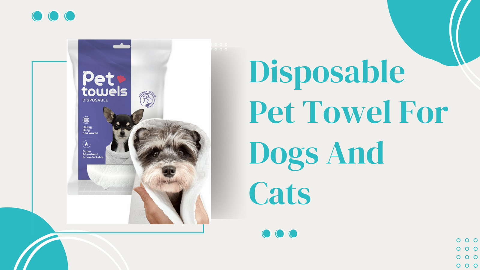 Discover the Efficiency of Our Pet Towel Disposable
