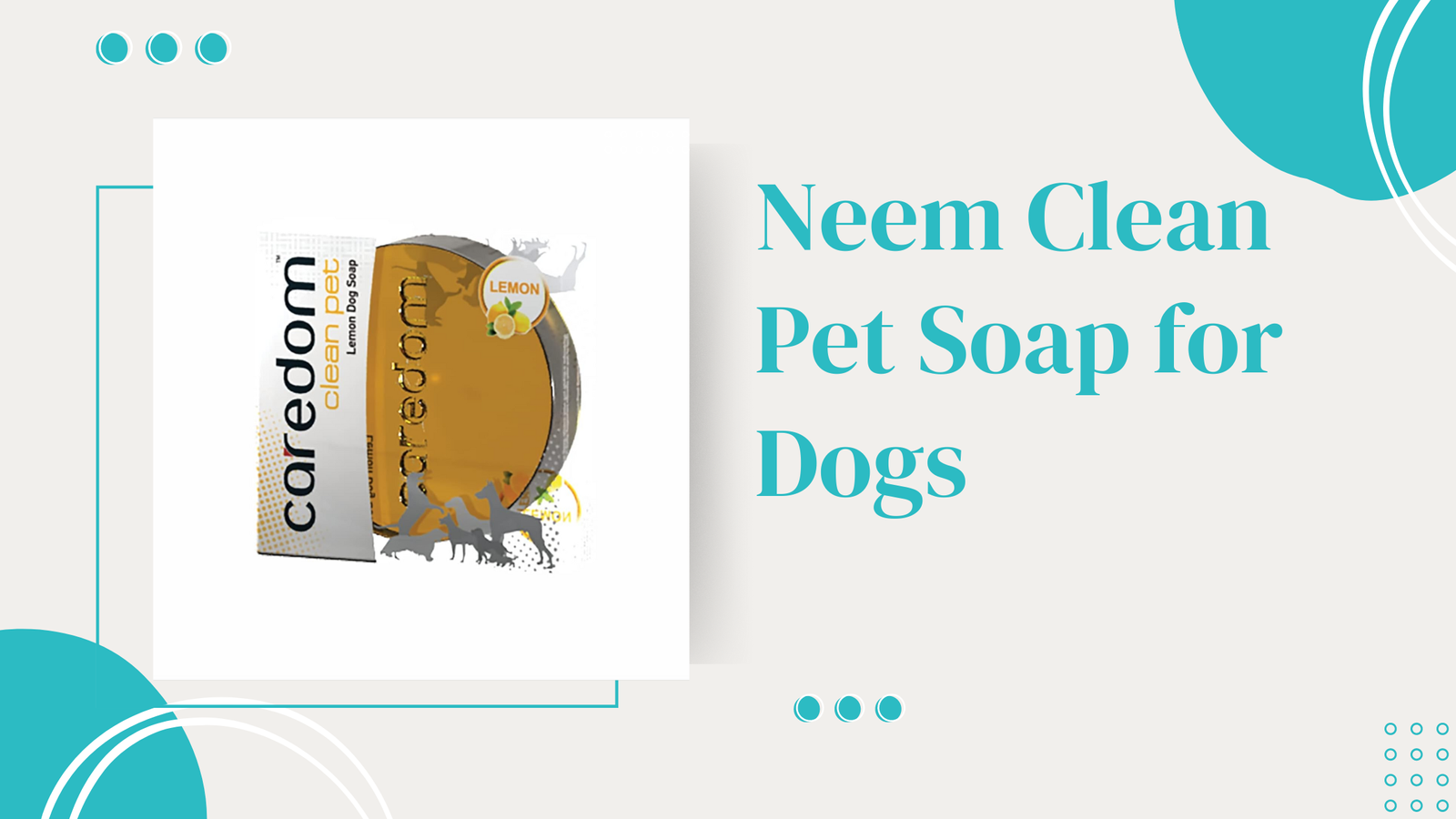 Neem Clean Pet Soap for Dogs - Natural Skin Care Solution